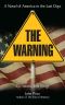 [End of America 02] • The WARNING a Novel of America in the Last Days (The End of America Series Book 2)